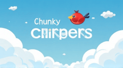 Chunky Chirpers